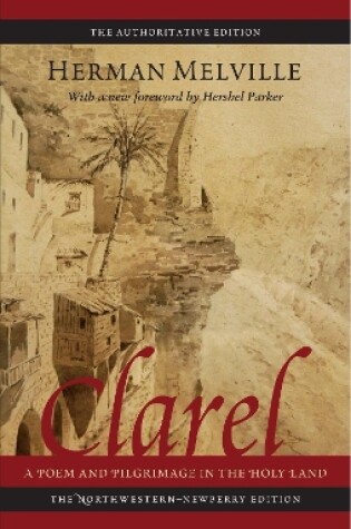 Cover of Clarel: A Poem And Pilgrimage In The Holy Land