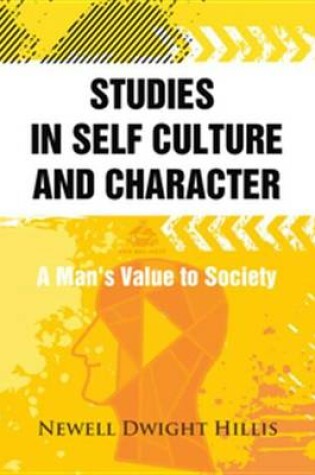 Cover of Studies in Self Culture and Character