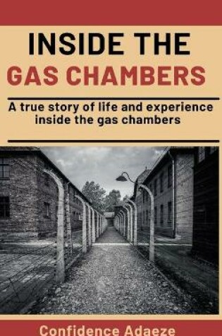 Cover of Inside The Gas Chambers