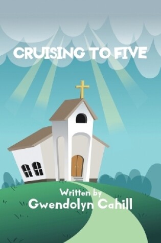 Cover of Cruising to Five