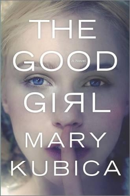 The Good Girl by Mary Kubica