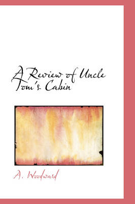 Book cover for A Review of Uncle Tom's Cabin