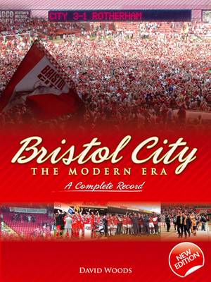 Book cover for Bristol City: The Modern Era 1967-2007