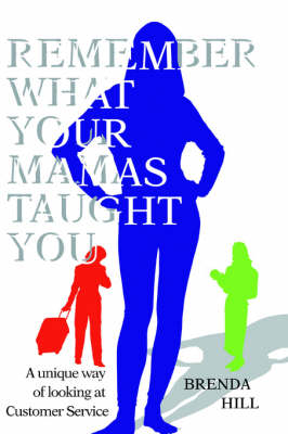 Book cover for Remember What Your Mamas Taught You