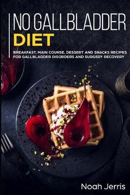 Book cover for No Gallbladder Diet