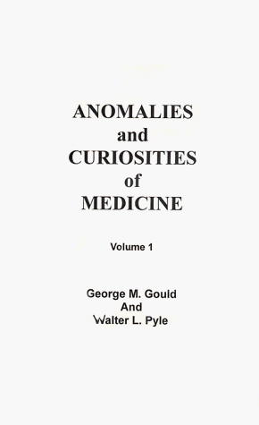 Book cover for Anomalies and Curiosities of Medicine -3 Volumes-