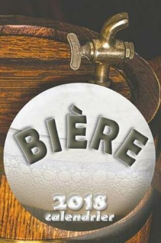 Cover of Bière 2018 Calendrier (Edition France)