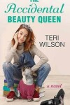 The Accidental Beauty Queen