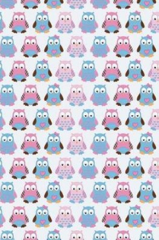 Cover of Owls Cute Pink Blue Notebook - College Ruled