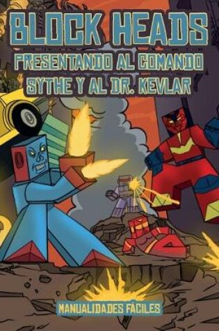 Cover of Manualidades faciles (Presentando al Comando Sythe y al Dr. Kevlar)