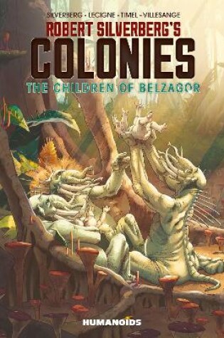 Cover of Robert Silverberg's Colonies: The Children of Belzagor