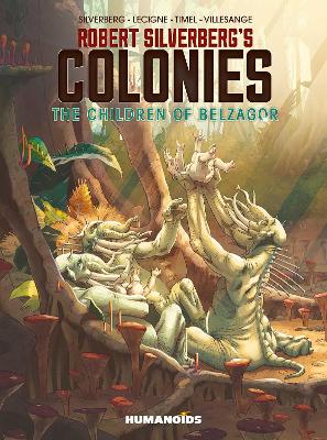 Book cover for Robert Silverberg's Colonies: The Children of Belzagor