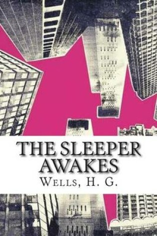 Cover of The Sleeper Awakes