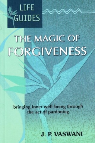 Cover of Magic of Forgiveness