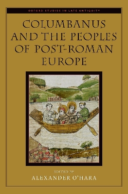 Book cover for Columbanus and the Peoples of Post-Roman Europe