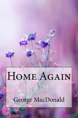Book cover for Home Again George MacDonald