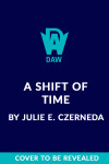 Book cover for A Shift of Time