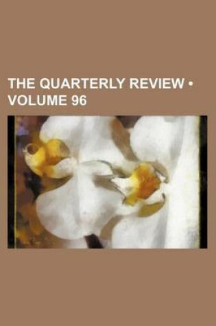 Cover of The Quarterly Review (Volume 96)