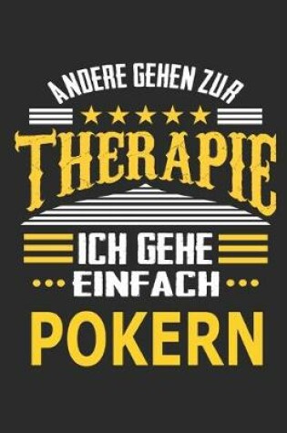 Cover of Andere gehen zur Therapie Ich gehe einfach pokern