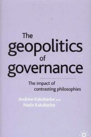 Cover of Geopolitics of Governance: The Impact of Contrasting Philosophies