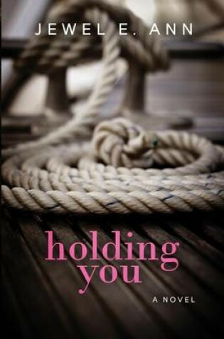 Cover of Holding You