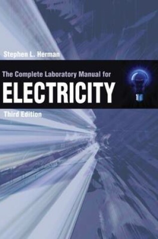 Cover of The Complete Lab Manual for Electricity