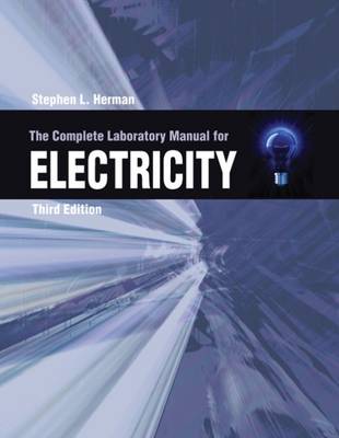 Book cover for The Complete Lab Manual for Electricity
