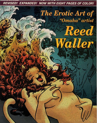 Book cover for Erotic Art Of 'omaha' Artist Reed Waller