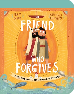 Cover of The Friend Who Forgives Board Book