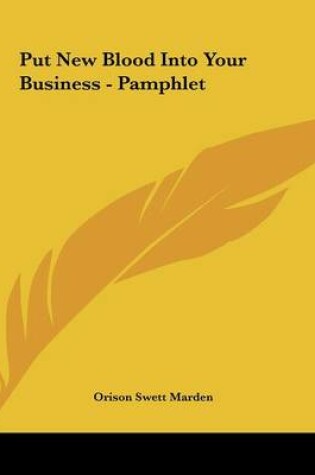 Cover of Put New Blood Into Your Business - Pamphlet