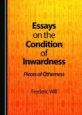 Book cover for Essays on the Condition of Inwardness