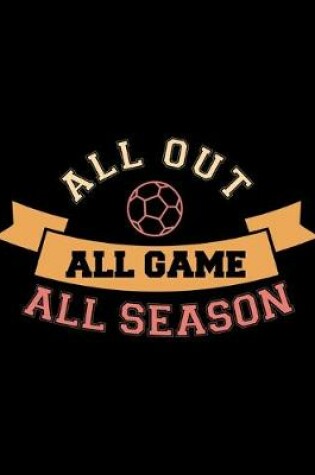 Cover of All Out All Game All Season