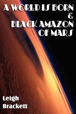Book cover for A World Is Born & Black Amazon of Mars