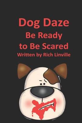 Book cover for Dog Daze Be Ready to Be Scared
