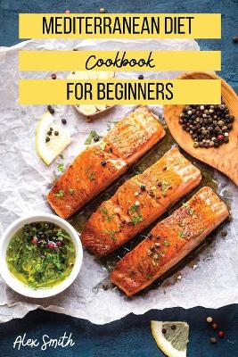 Book cover for Mediterranean Diet Cookbook for Beginners