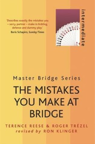 Cover of The Mistakes You Make At Bridge