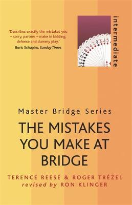 Cover of The Mistakes You Make At Bridge