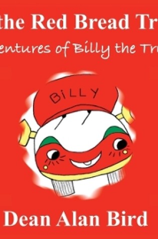 Cover of Billy the Red Bread Truck