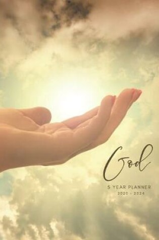 Cover of 2020-2024 Five Year Planner Monthly Calendar God Goals Agenda Schedule Organizer
