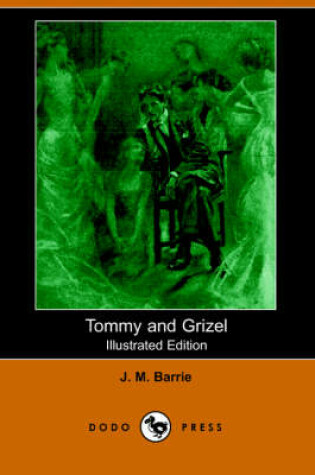 Cover of Tommy and Grizel(Dodo Press)