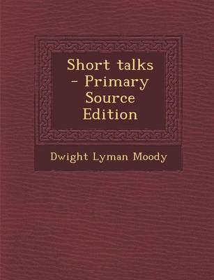 Book cover for Short Talks - Primary Source Edition