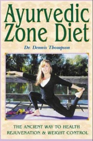 Cover of Ayurvedic Zone Diet