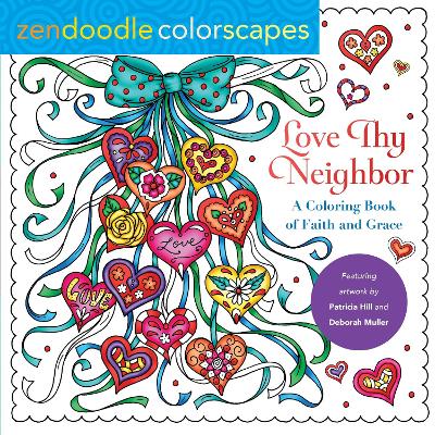 Book cover for Zendoodle Colorscapes: Love Thy Neighbor