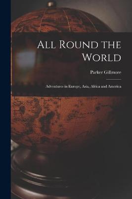 Book cover for All Round the World [microform]