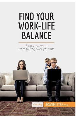 Book cover for Find Your Work-Life Balance