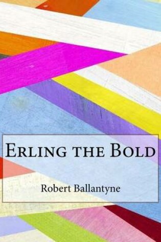 Cover of Erling the Bold