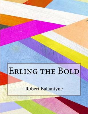 Book cover for Erling the Bold