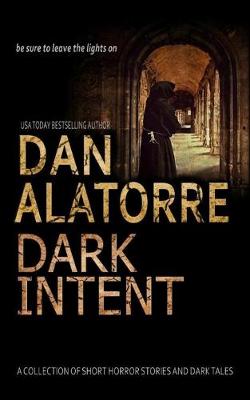 Cover of Dan Alatorre Dark Intent