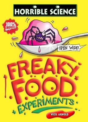 Book cover for Horrible Science: Freaky Food Experiments