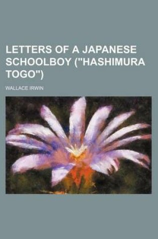 Cover of Letters of a Japanese Schoolboy (Hashimura Togo)